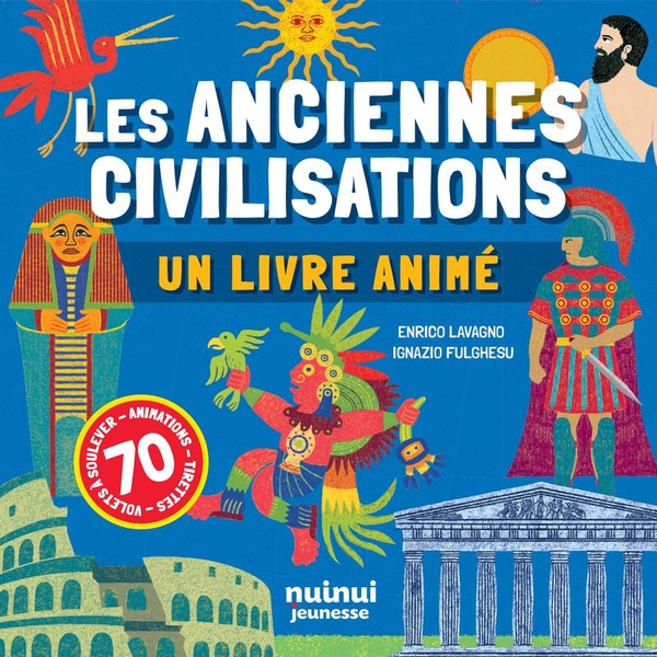 UN LIVRE ANIME - LES ANCIENNES CIVILISATIONS