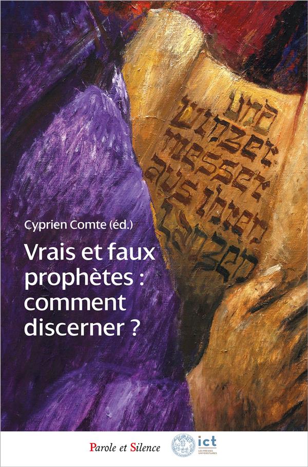 VRAIS ET FAUX PROPHETES - COMMENT DISCERNER ?
