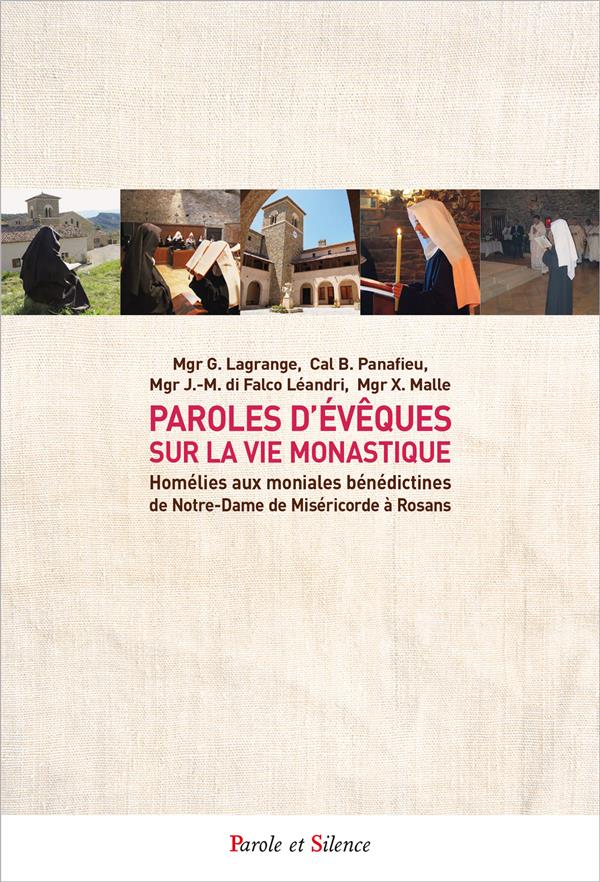 PAROLES D'EVEQUES SUR LA VIE MONASTIQUE - HOMELIES AUX MONIALES BENEDICTINES DE NOTRE-DAME DE MISERI