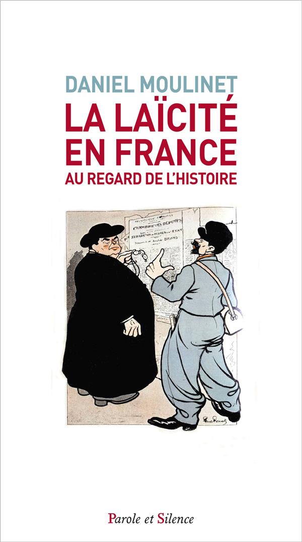LA LAICITE EN FRANCE - AU REGARD DE L'HISTOIRE