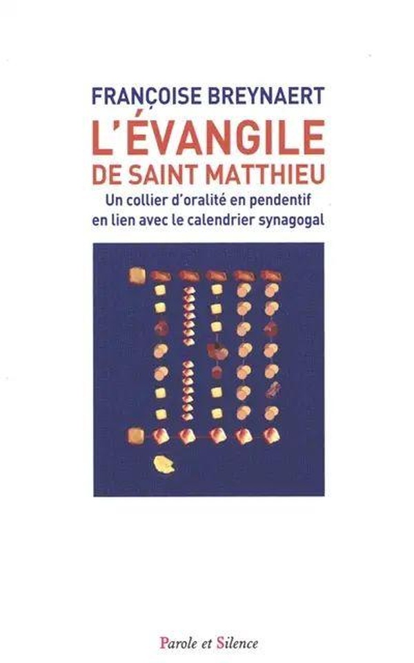 L'EVANGILE DE SAINT MATTHIEU - UN COLLIER D'ORALITE EN PENDENTIF EN LIEN AVEC LE CALENDRIER SYNAGOGA