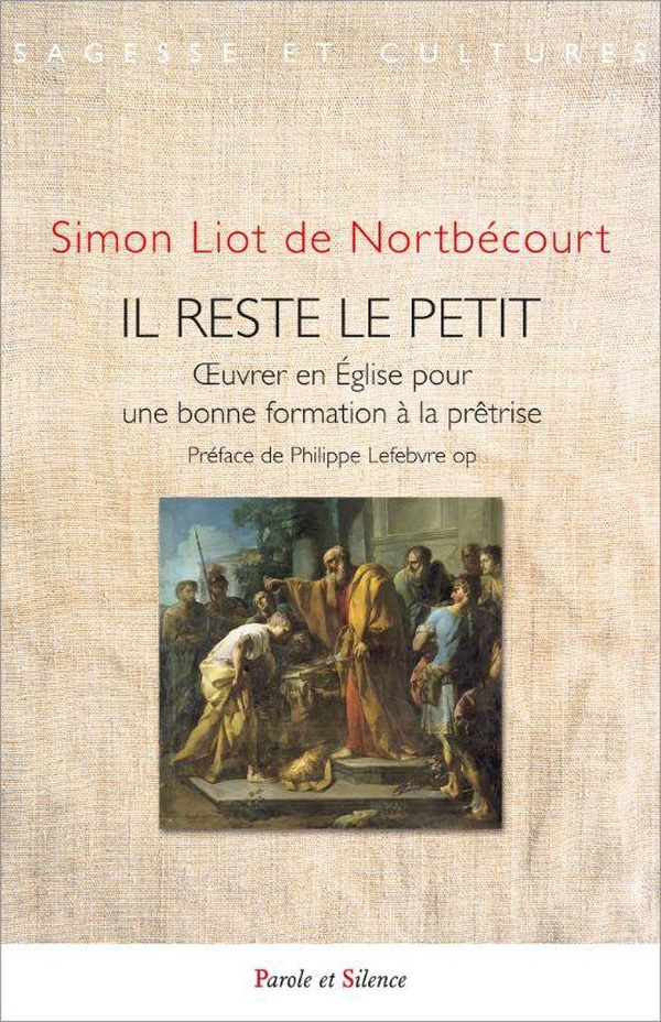 IL RESTE LE PETIT - OEUVRER EN EGLISE POUR UNE BONNE FORMATION A LA PRETRISE