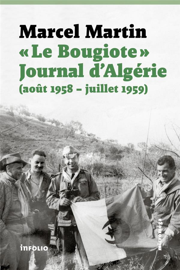 LE BOUGIOTE. JOURNAL D'ALGERIE (AOUT 1958 - JUILLET 1959)