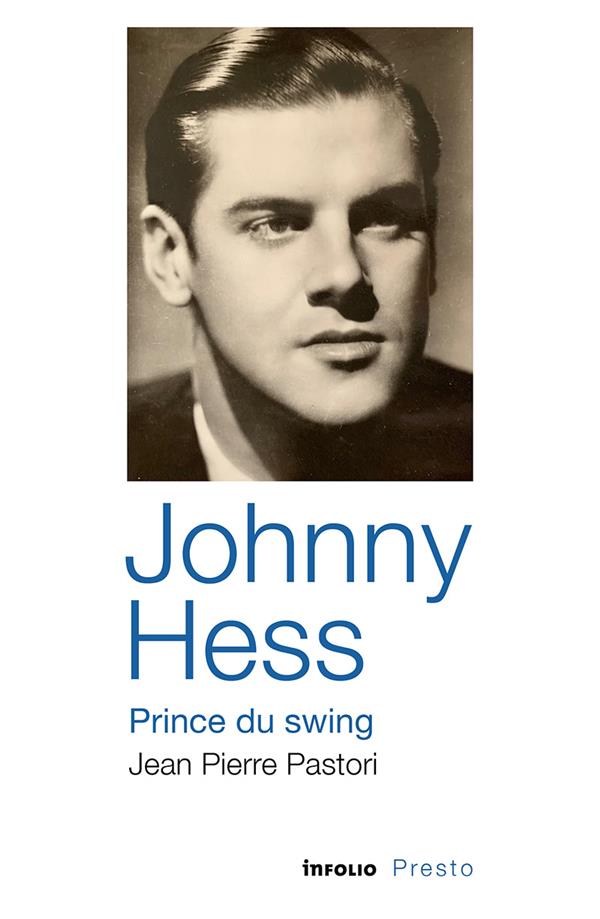 JOHNNY HESS, PRINCE DU SWING