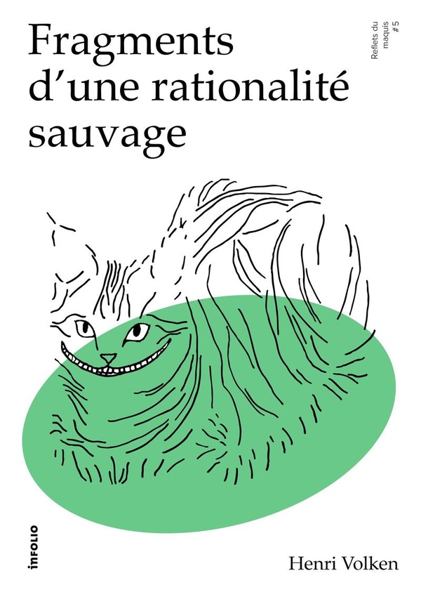 FRAGMENTS D'UNE RATIONALITE SAUVAGE - REFLETS DU MAQUIS #5