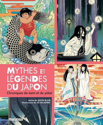 MYTHES ET LEGENDES DU JAPON - CHRONIQUES DE KAMI ET DE YOKAI