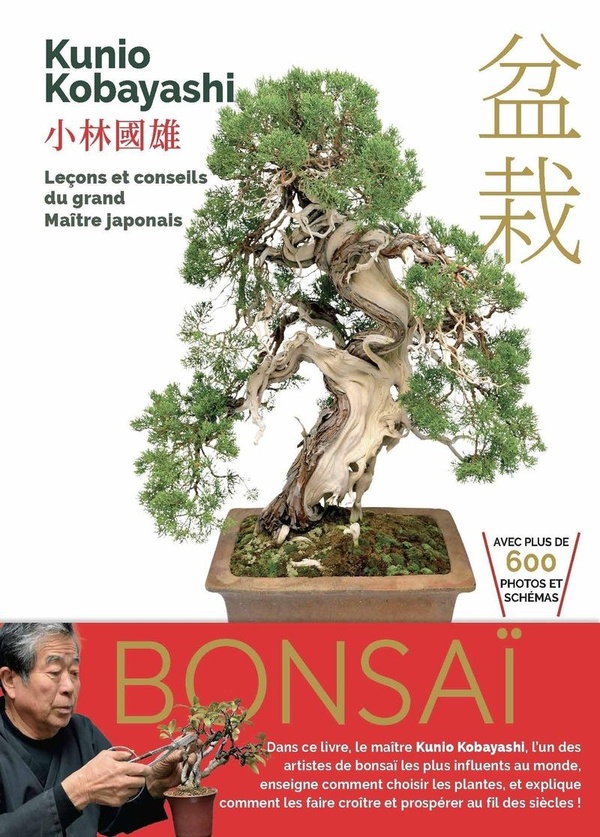 BONSAI - LECONS ET CONSEILS DU GRAND MAITRE JAPONAIS