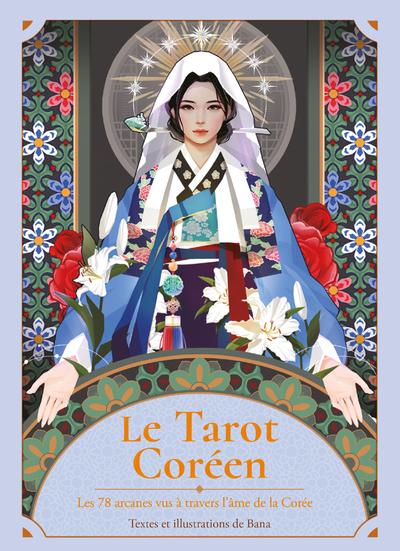 LE TAROT COREEN - LES 78 ARCANES VUS A TRAVERS L'AME DE LA COREE
