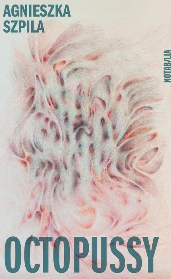 OCTOPUSSY - LA FILLE AUX HUIT VAGINS ET AUTRES HISTOIRES POSTPORNO