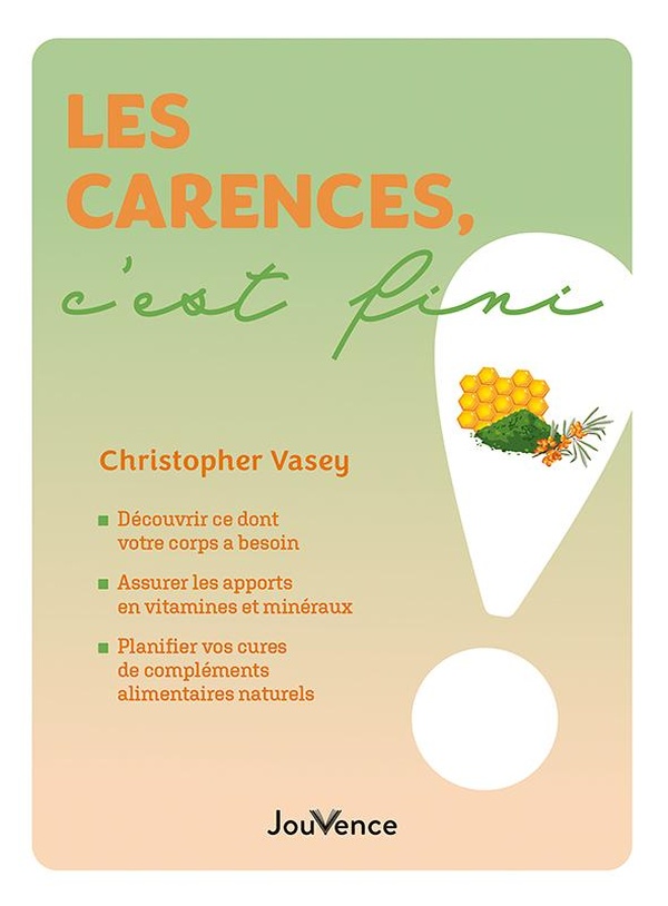 LES CARENCES, C'EST FINI !
