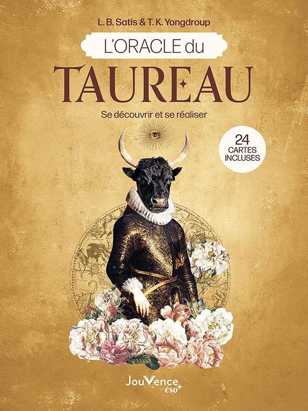 L'ORACLE DU TAUREAU - SE DECOUVRIR ET SE REALISER
