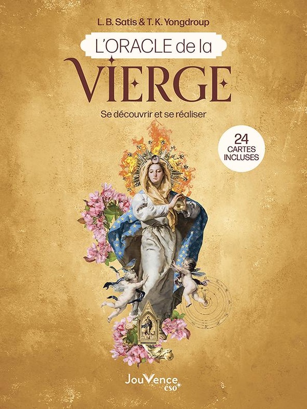 L'ORACLE DE LA VIERGE - SE DECOUVRIR ET SE REALISER