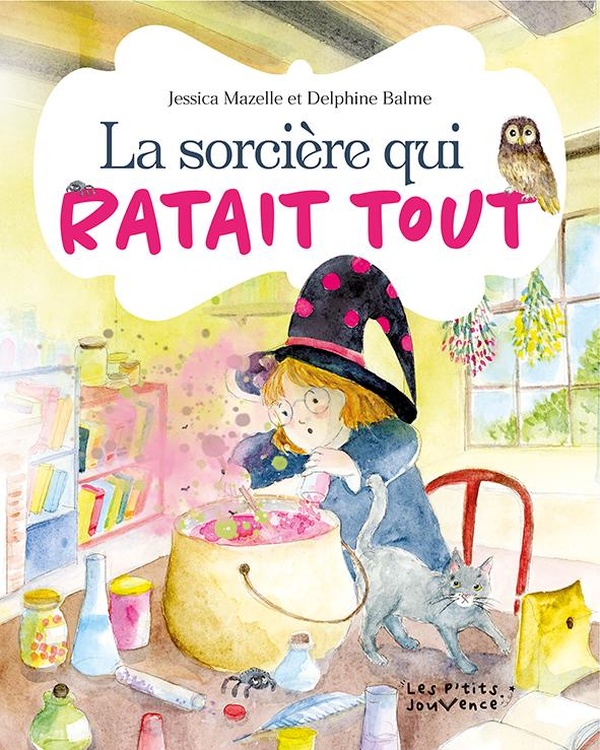 LA SORCIERE QUI RATAIT TOUT