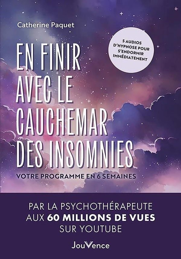 EN FINIR AVEC LE CAUCHEMAR DES INSOMNIES - VOTRE PROGRAMME EN 6 SEMAINES
