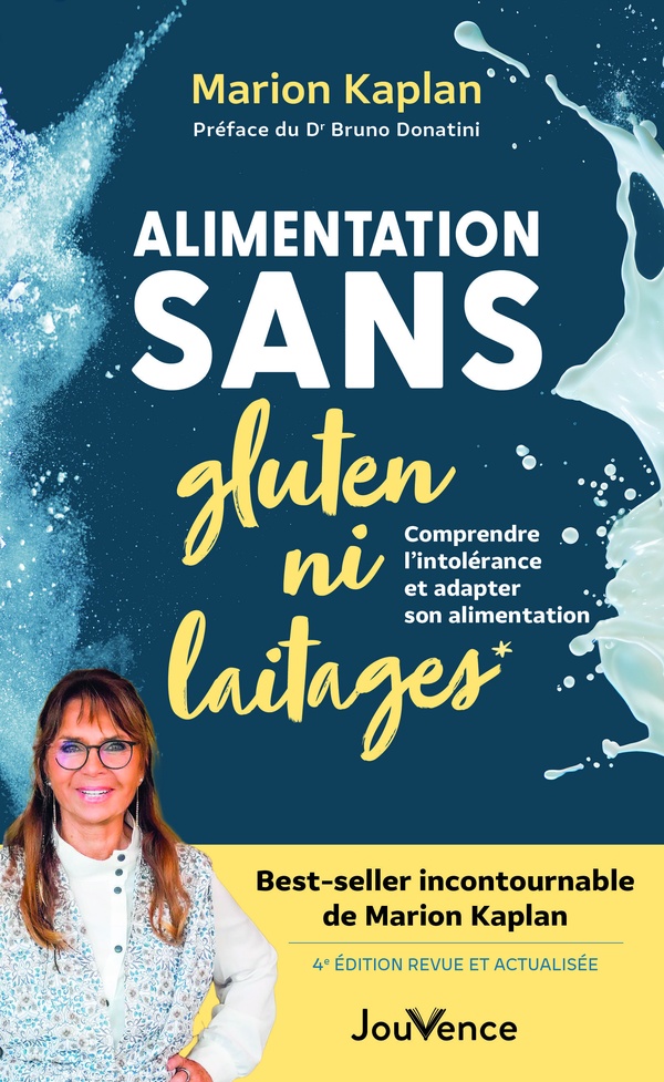 ALIMENTATION SANS GLUTEN NI LAITAGES - COMPRENDRE L'INTOLERANCE ET ADAPTER SON ALIMENTATION