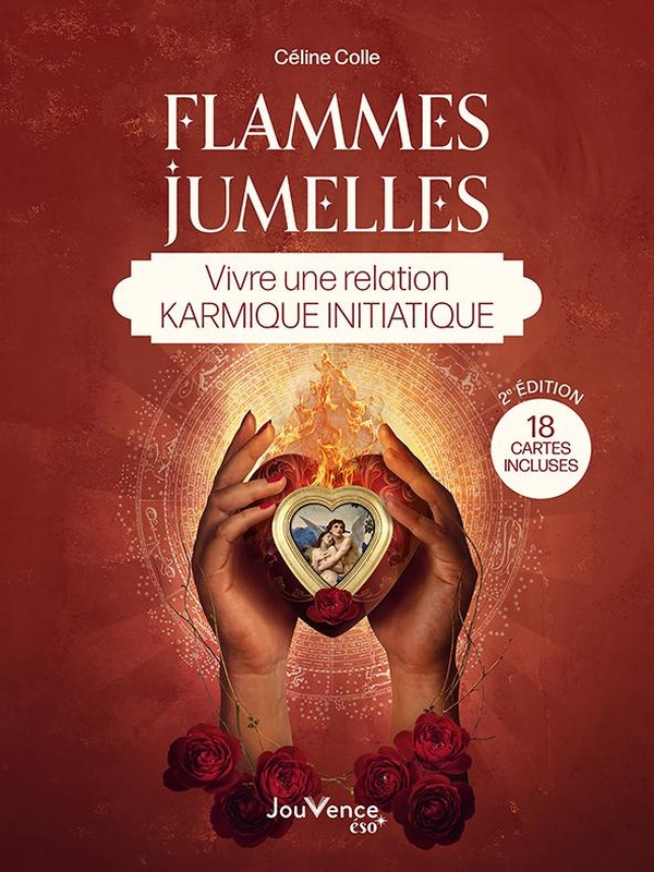 FLAMMES JUMELLES : VIVRE UNE RELATION KARMIQUE INITIATIQUE