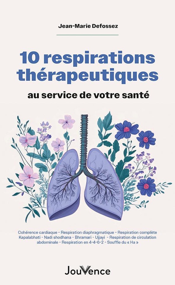 10 RESPIRATIONS THERAPEUTIQUES AU SERVICE DE VOTRE SANTE - COHERENCE CARDIAQUE - RESPIRATION DIAPHRA