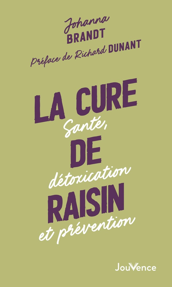 LA CURE DE RAISIN - SANTE, DETOXICATION ET PREVENTION