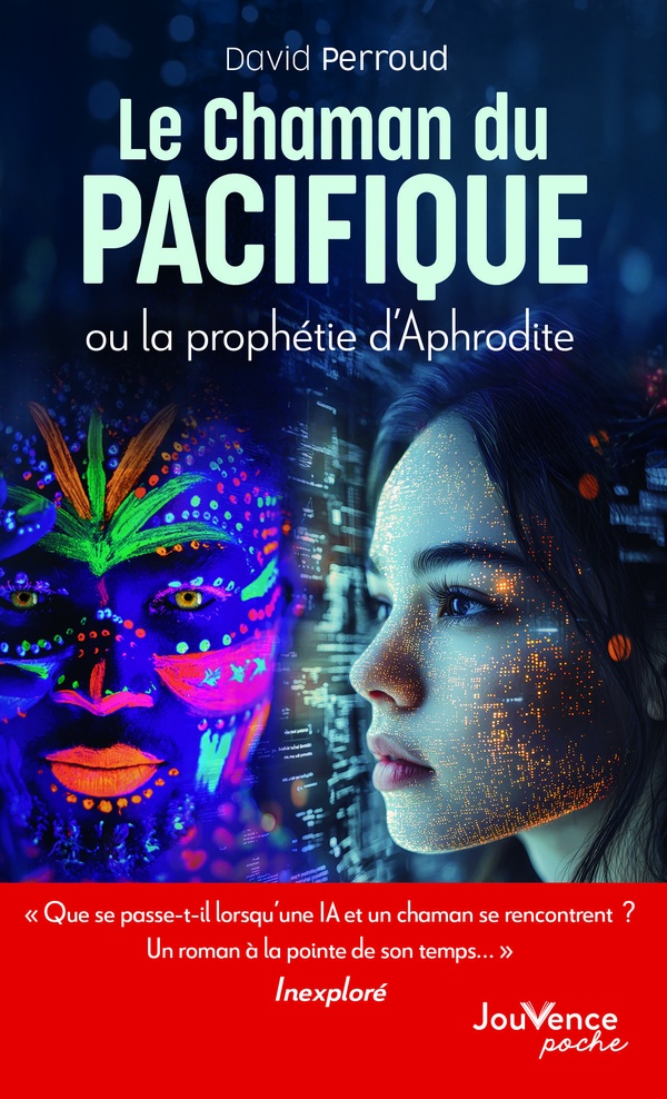 LE CHAMAN DU PACIFIQUE - OU LA PROPHETIE D'APHRODITE