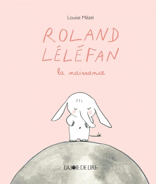 ROLAND LELEFAN, LA NAISSANCE