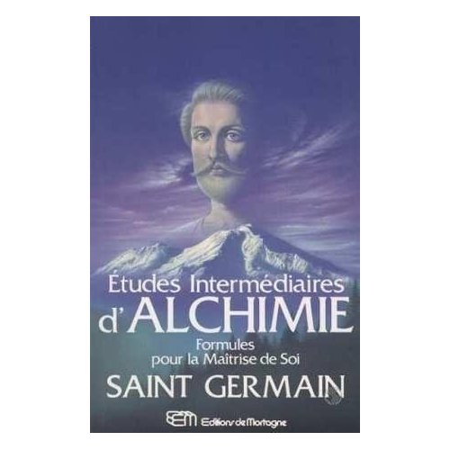 ETUDES INTERMEDIAIRES D'ALCHIMIE - FORMULES POUR LA MAITRISE DE SOI