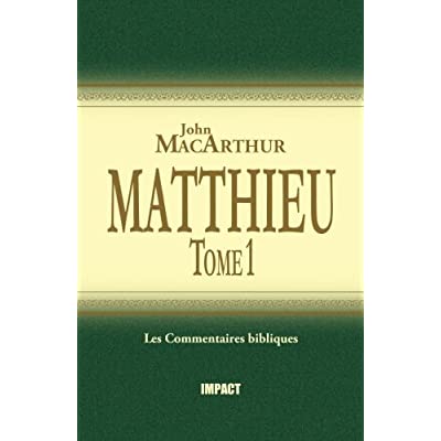 MATTHIEU - TOME 1 (CH.1-7) - COMMENTAIRES BIBLIQUES