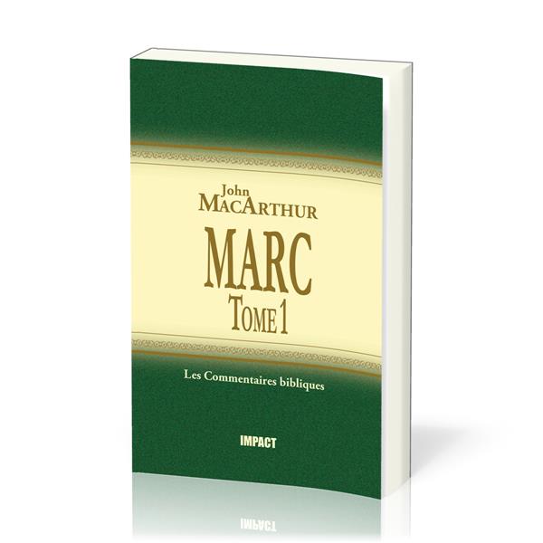 MARC - TOME 1 (CH.1-8) - COMMENTAIRES BIBLIQUES