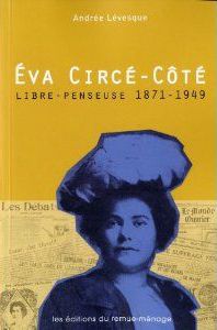 EVA CIRCE-COTE - LIBRE-PENSEUSE, 1871-1949