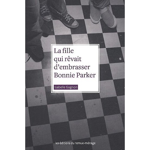 FILLE QUI REVAIT D'EMBRASSER BONNIE PARKER (LA)