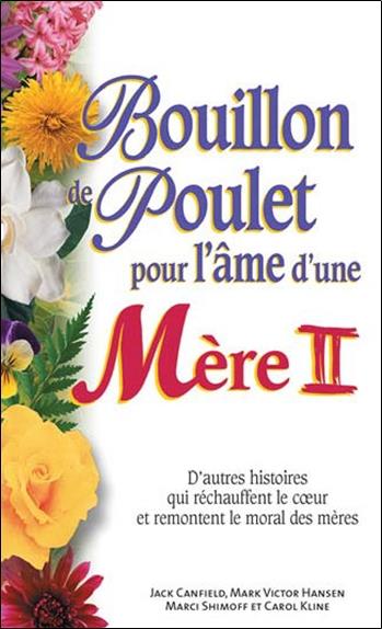 BOUILLON DE POULET POUR L'AME D'UNE MERE II - FORMAT POCHE