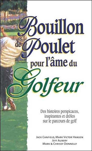 BOUILLON DE POULET POUR L'AME DU GOLFEUR - FORMAT POCHE