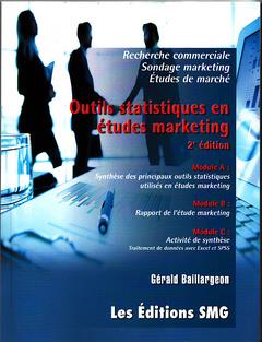 OUTILS STATISTIQUES EN ETUDES MARKETING (2. ED.) AVEC CD-ROM.