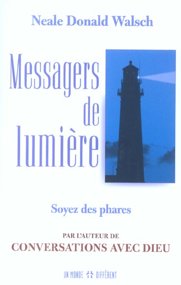 MESSAGERS DE LUMIERE - SOYEZ DES PHARES