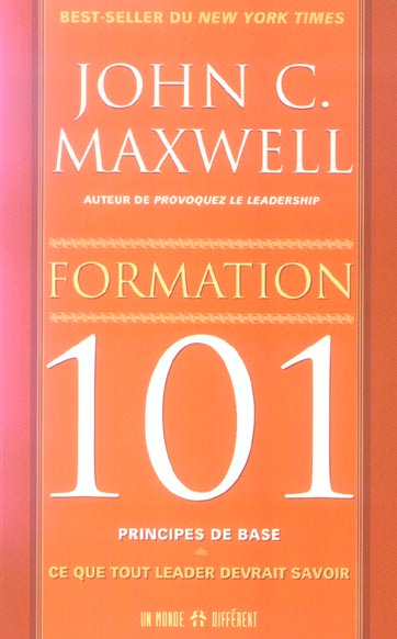 FORMATION 101 PRINCIPES DE BASE - CE QUE TOUT LEARDER DEVRAIT SAVOIR
