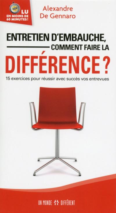 ENTRETIEN D'EMBAUCHE, COMMENT FAIRE LA DIFFERENCE ?