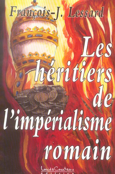 HERITIERS DE L'IMPERIALISME ROMAIN
