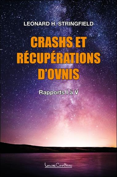 CRASHES ET RECUPERATIONS D'OVNIS VOLUME 1 - RAPPORTS I A V