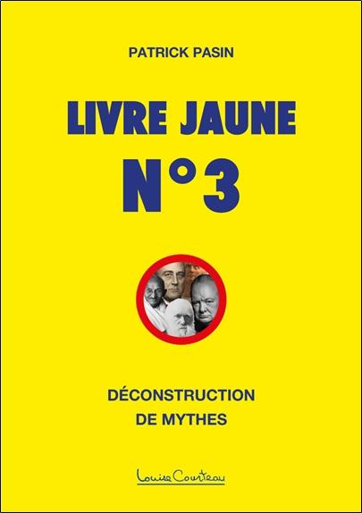 LIVRE JAUNE N 3 - DECONSTRUCTION DE MYTHES