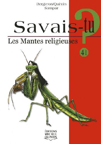 SAVAIS-TU ? LES MANTES RELIGIEUSES (NOIR ET BLANC)