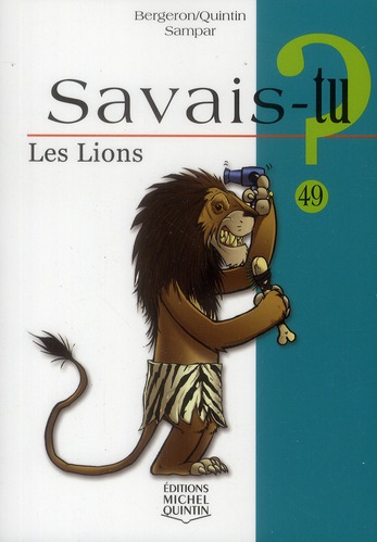SAVAIS-TU ? LES LIONS (NOIR ET BLANC)