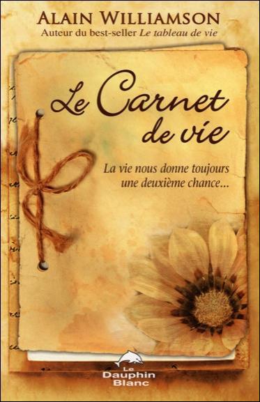LE CARNET DE VIE - LA VIE NOUS DONNE TOUJOURS UNE DEUXIEME CHANCE...