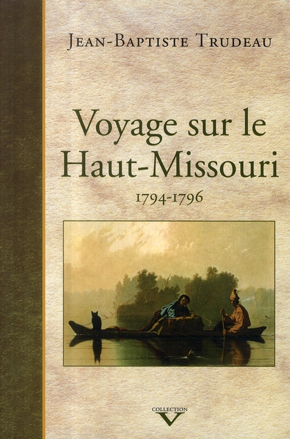 VOYAGE SUR LE HAUT-MISSOURI 1794-1796