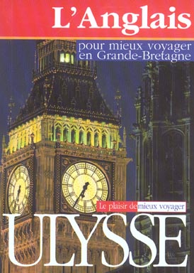 L'ANGLAIS POUR MIEUX VOYAGER EN GRANDE-BRETAGNE - 1ERE EDITION