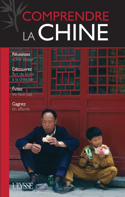 COMPRENDRE LA CHINE 1ERE EDITION
