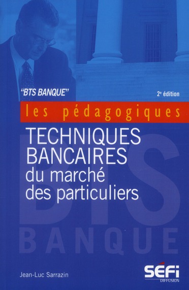 BTS BANQUE - TECHNIQUES BANCAIRES DU MARCHE DES PARTICULIERS