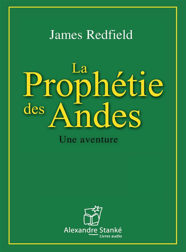 LA PROPHETIE DES ANDES