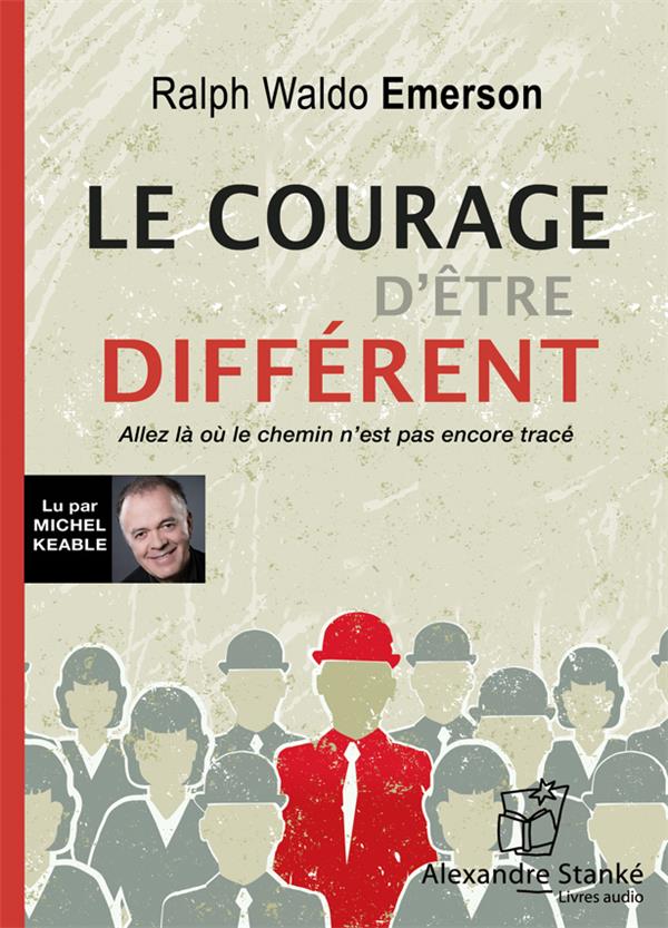 LE COURAGE D'ETRE DIFFERENT