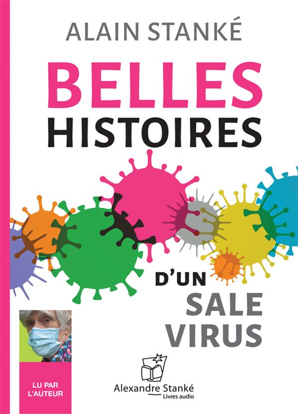 BELLES HISTOIRES D'UN SALE VIRUS