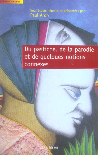 DU PASTICHE DE LA PARODIE ET DE QUELQUES NOTIONS CONNEXES