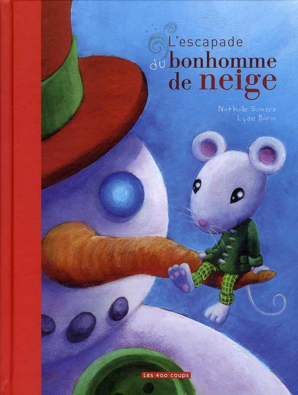 ESCAPADE DU BONHOMME DE NEIGE